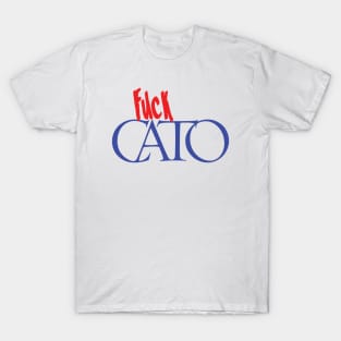 F CATO Institute T-Shirt